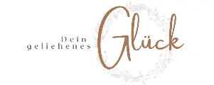 Dein Geliehenes Glück